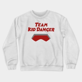 Team Kid Danger Crewneck Sweatshirt